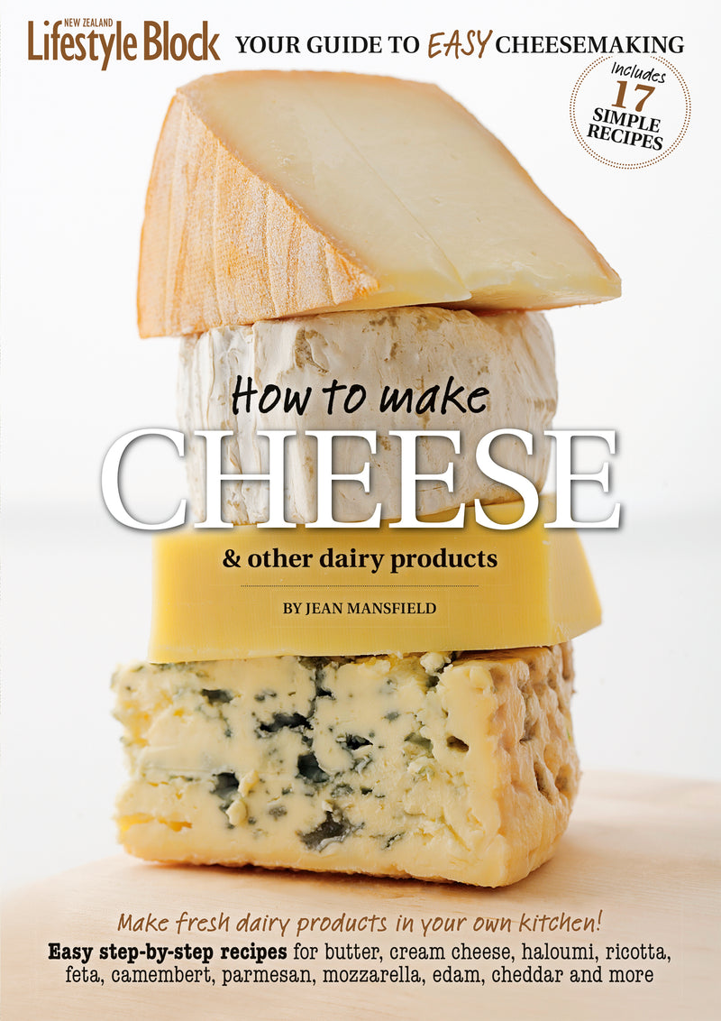 How to make cheese - Volume 1