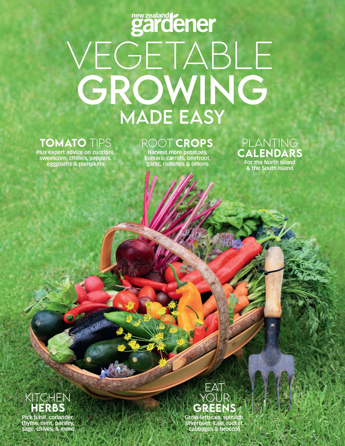 NZ Gardener: Vegetable Growing Made Easy